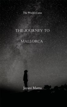 THE JOURNEY TO MALLORCA : The Witch's Curse