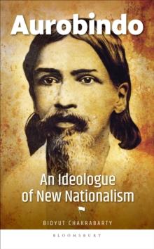 Aurobindo : An Ideologue of New Nationalism