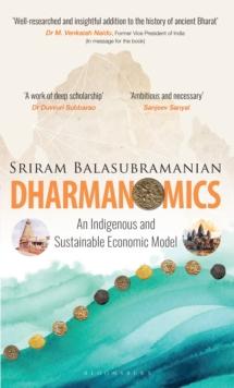 Dharmanomics : An Indigenous and Sustainable Economic Model