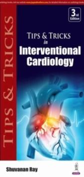 Tips & Tricks In Interventional Cardiology