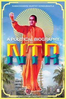 NTR : A Political Biography