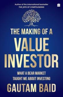 The Making of a Value Investor : What a bear market taught me about investing