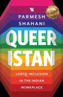 Queeristan : LGBTQ Inclusion in the Indian Workplace