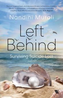 Left Behind : Surviving Suicide Loss