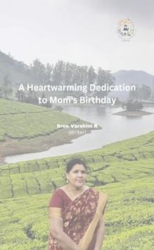 Heartwarming Dedication to Mom's Birthday