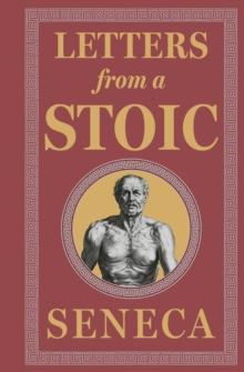 Letters from a Stoic : (Deluxe Hardbound Edition)