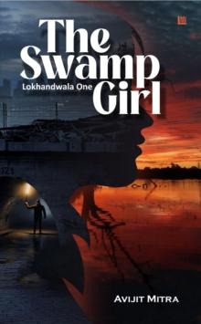 Swamp Girl: Lokhandwala One