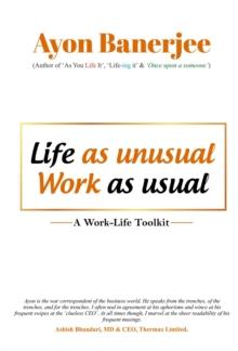 Life as Unusual Work as Usual: A Work-Life Toolkit