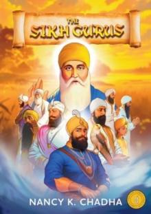 The Sikh Gurus : Classic Indian Stories