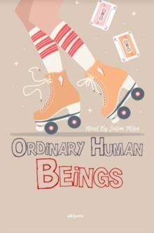 Ordinary Human Beings