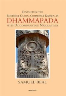 Texts From the Buddhist Canon, Commonly Known as Dhammapada with Accompanying Narratives