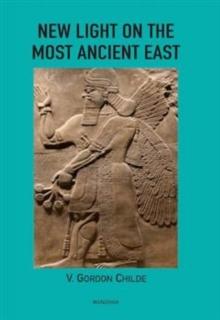 New Light on the Most Ancient East