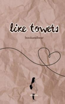 Like Towers