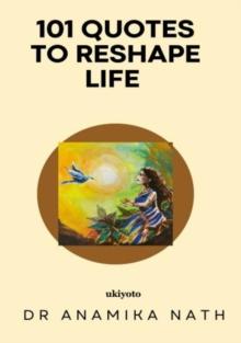 101 Quotes to Reshape Life