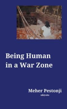 Being Human in a War Zone