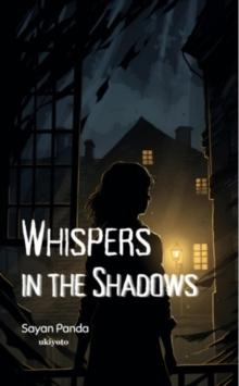 Whispers in the Shadows