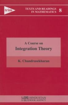 A Course on Integration Theory