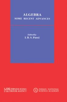 Algebra : Some recent advances