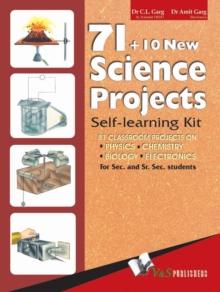 71 + 10 New Science Projects : 81 classroom projects on Physics, Chemistry, Biology, Electronics