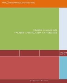 Education in Ancient India : Valabhi and Nalanda Universities