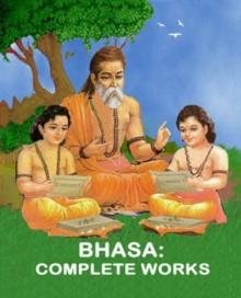 Bhasa : Complete Works