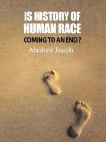 Is History of Human Race Coming to an End?