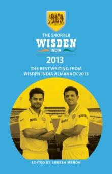 The Shorter Wisden India Almanack 2013