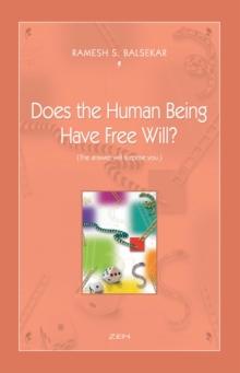 Does The Human Being Have Free Will?