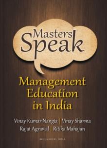 Masters Speak : Management Education In India