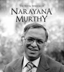 Wit and Wisdom of Narayana Murthy