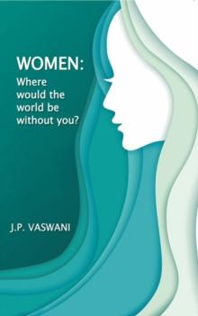 Women : Where would the world be without you?