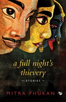 A Full Night's Thievery : Stories