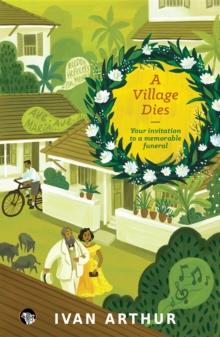 A Village Dies : Your Invitation to a Memorable Funeral