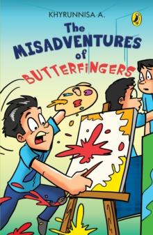 The Misadventures of Butterfingers