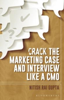 Crack the Marketing Case and Interview Like A CMO