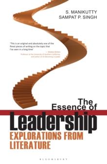 The Essence of Leadership : Explorations from Literature