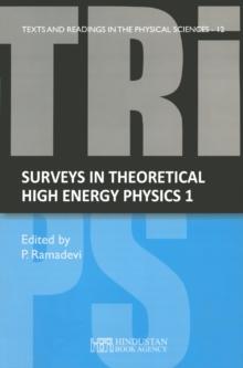 Surveys in theoretical high energy physics 1 : Lecture Notes from SERC Schools