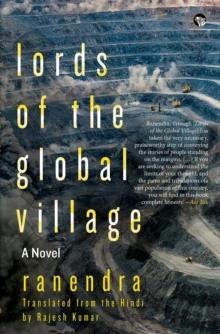 Lords of the Global Village : A Novel