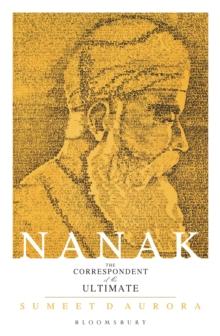 Nanak : The Correspondent Of The Ultimate