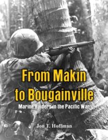 From Makin to Bougainville: : Marine Raiders in the Pacific War