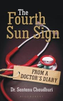 The Fourth Sun Sign : From A Doctor's Diary