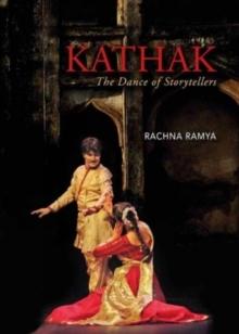 Kathak : The Dance of Storytellers