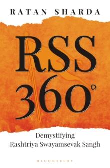 RSS 360 : Demystifying Rashtriya Swayamsevak Sangh