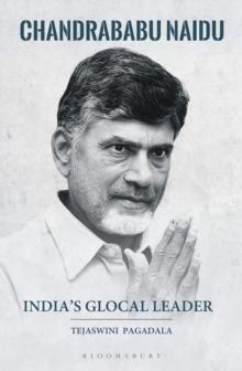 India's Glocal Leader : Chandrababu Naidu