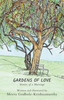 Gardens of Love : Stories of a Marriage