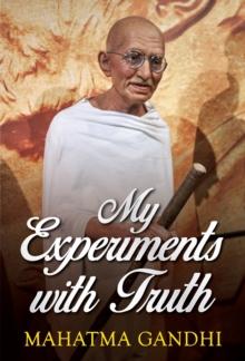 My Experiments with Truth