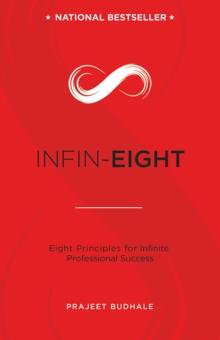 INFIN-EIGHT: Eight Principles for Infinite Professional Success