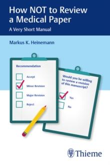 How NOT to Review a Medical Paper : A Very Short Manual