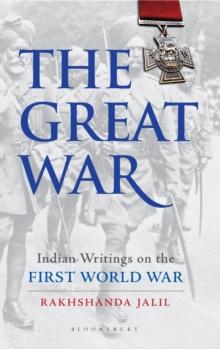 The Great War : Indian Writings on the First World War