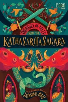 A Treasury of Tales from the Kathasaritasagara